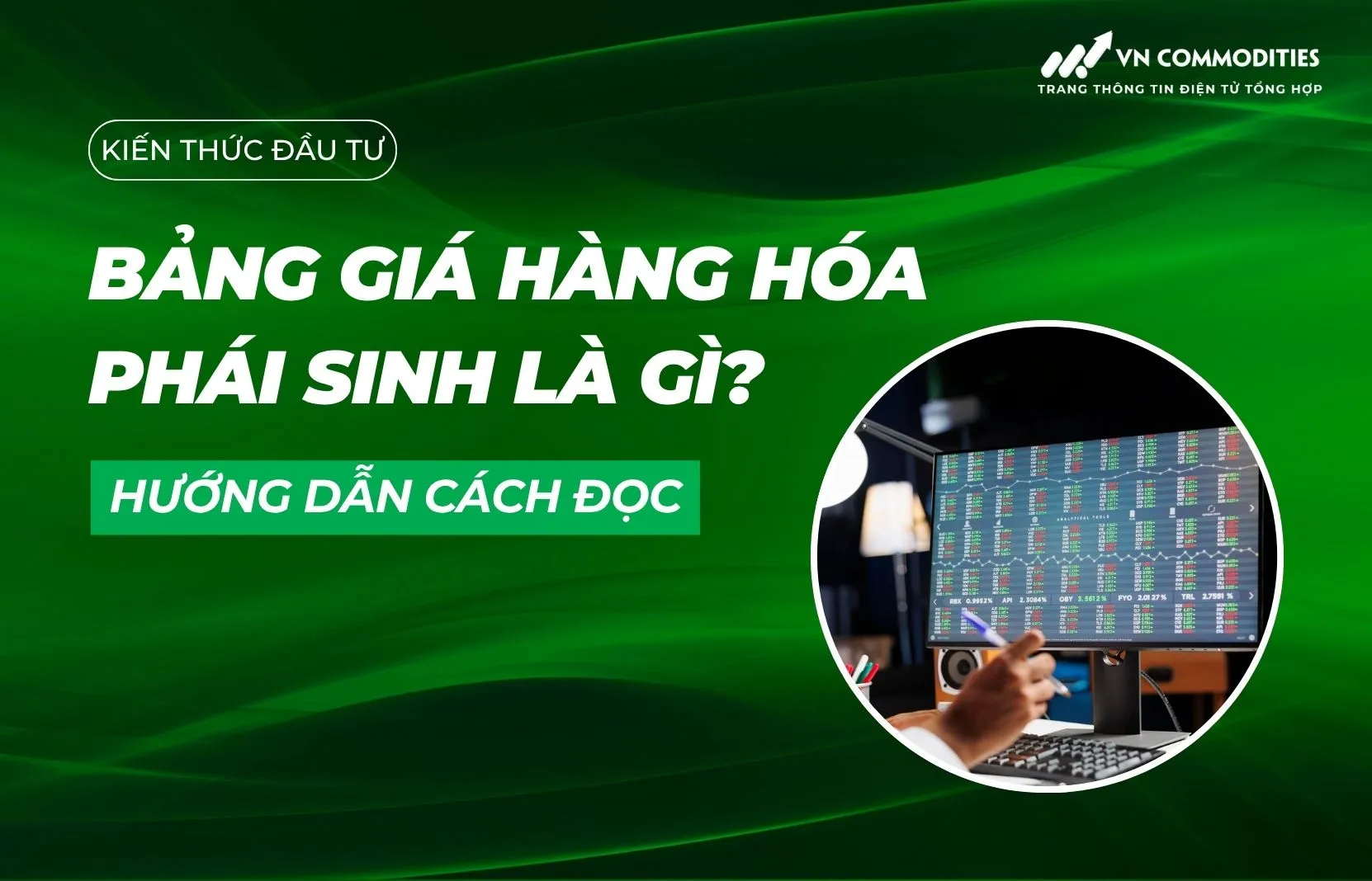 Bảng gi&aacute; h&agrave;ng h&oacute;a ph&aacute;i sinh l&agrave; g&igrave;