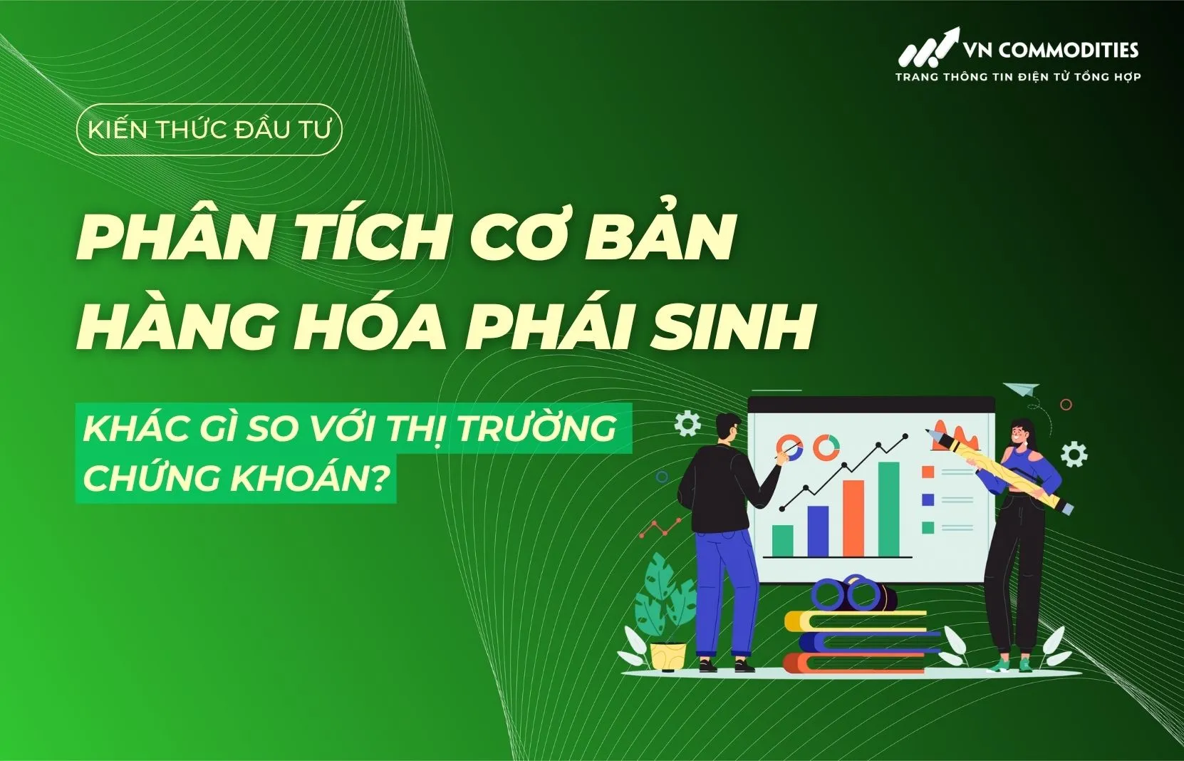 Phân tích cơ bản hàng hóa phái sinh