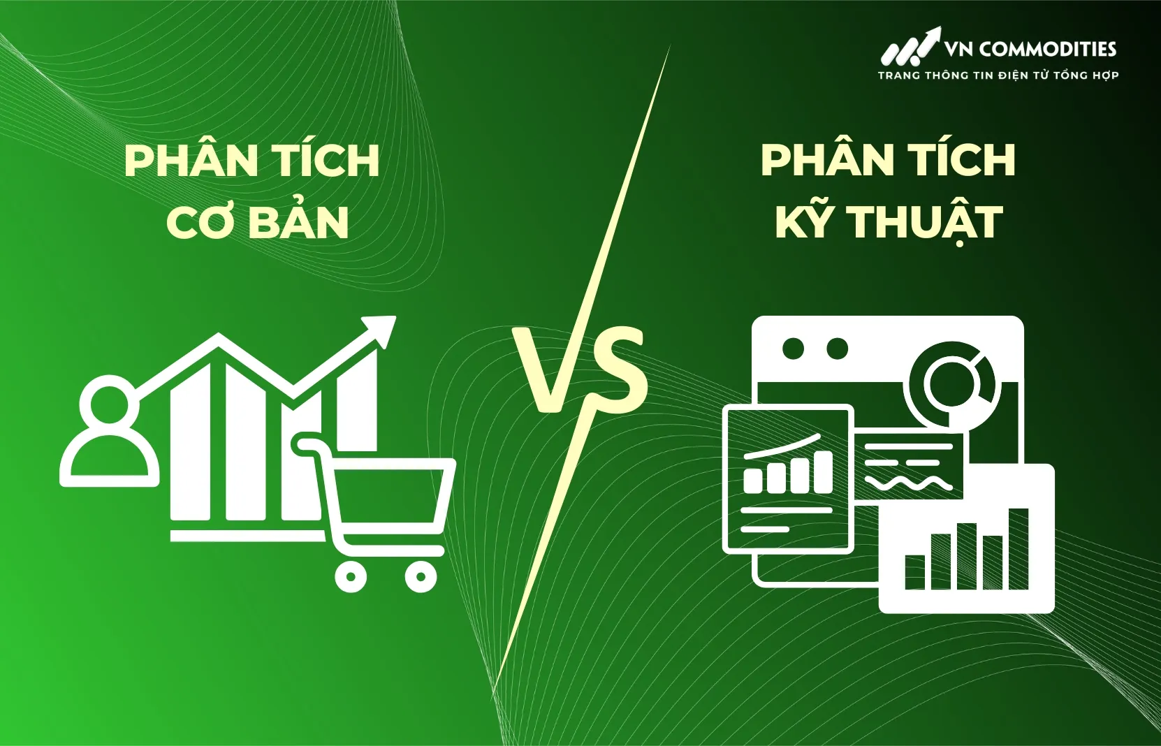 So sánh phân tích cơ bản và phân tích kỹ thuật