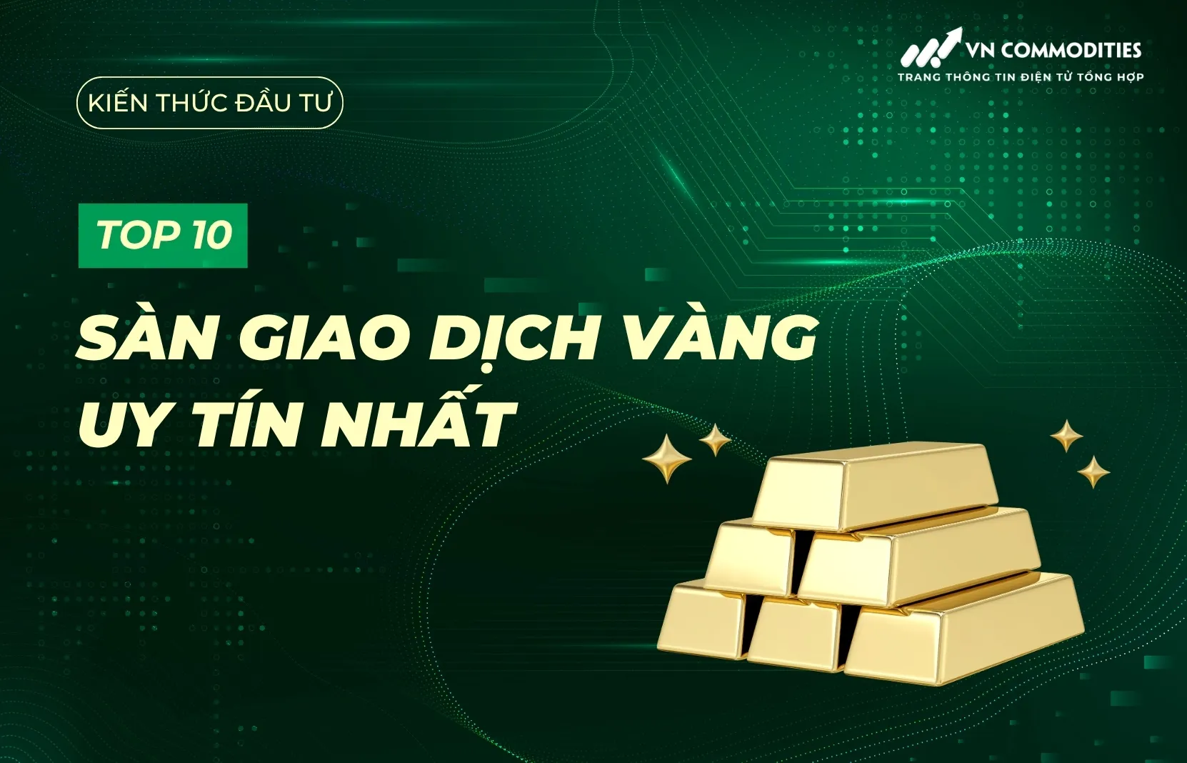 Top 10 sàn giao dịch vàng uy tín