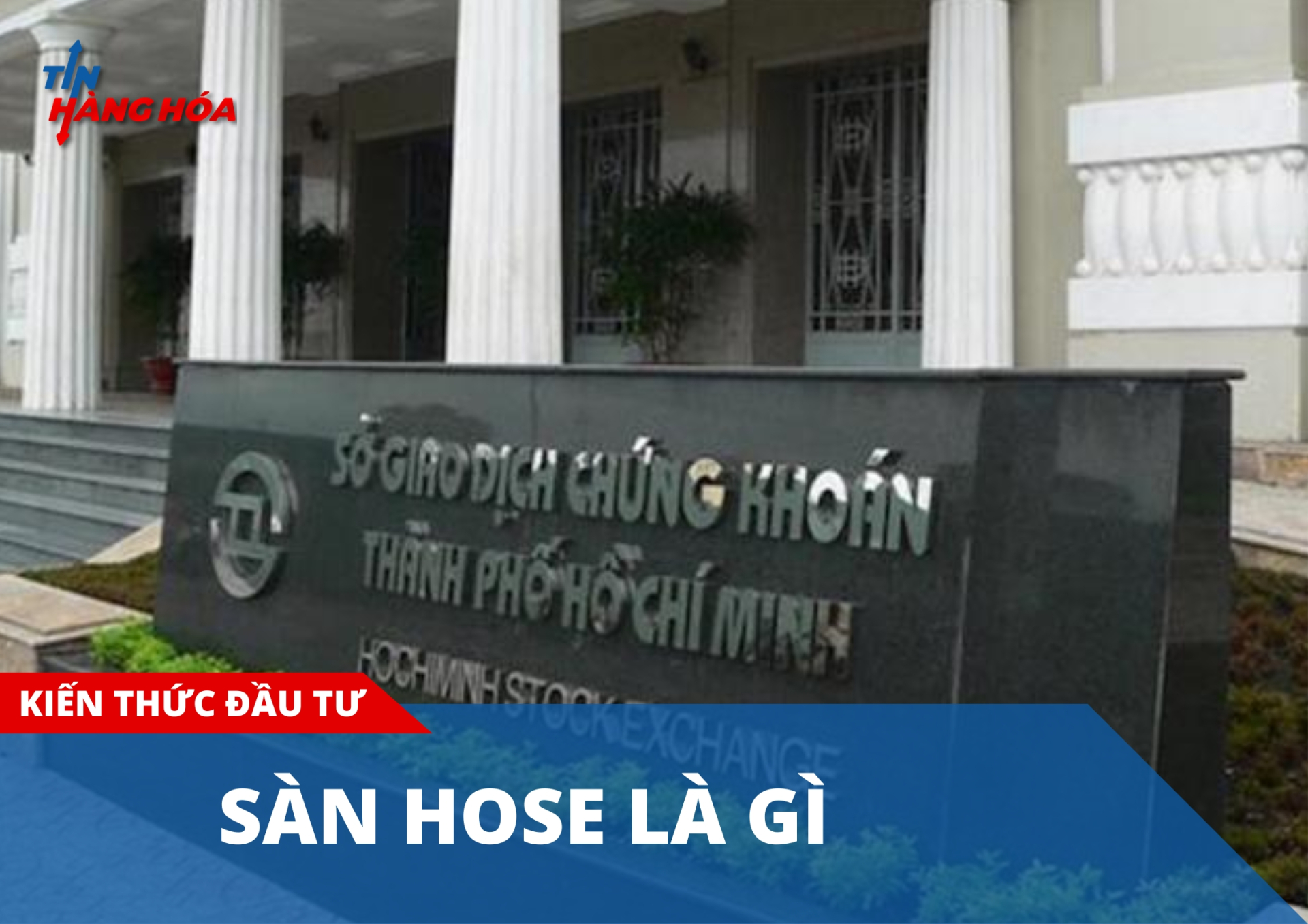 s&agrave;n HOSE l&agrave; g&igrave;