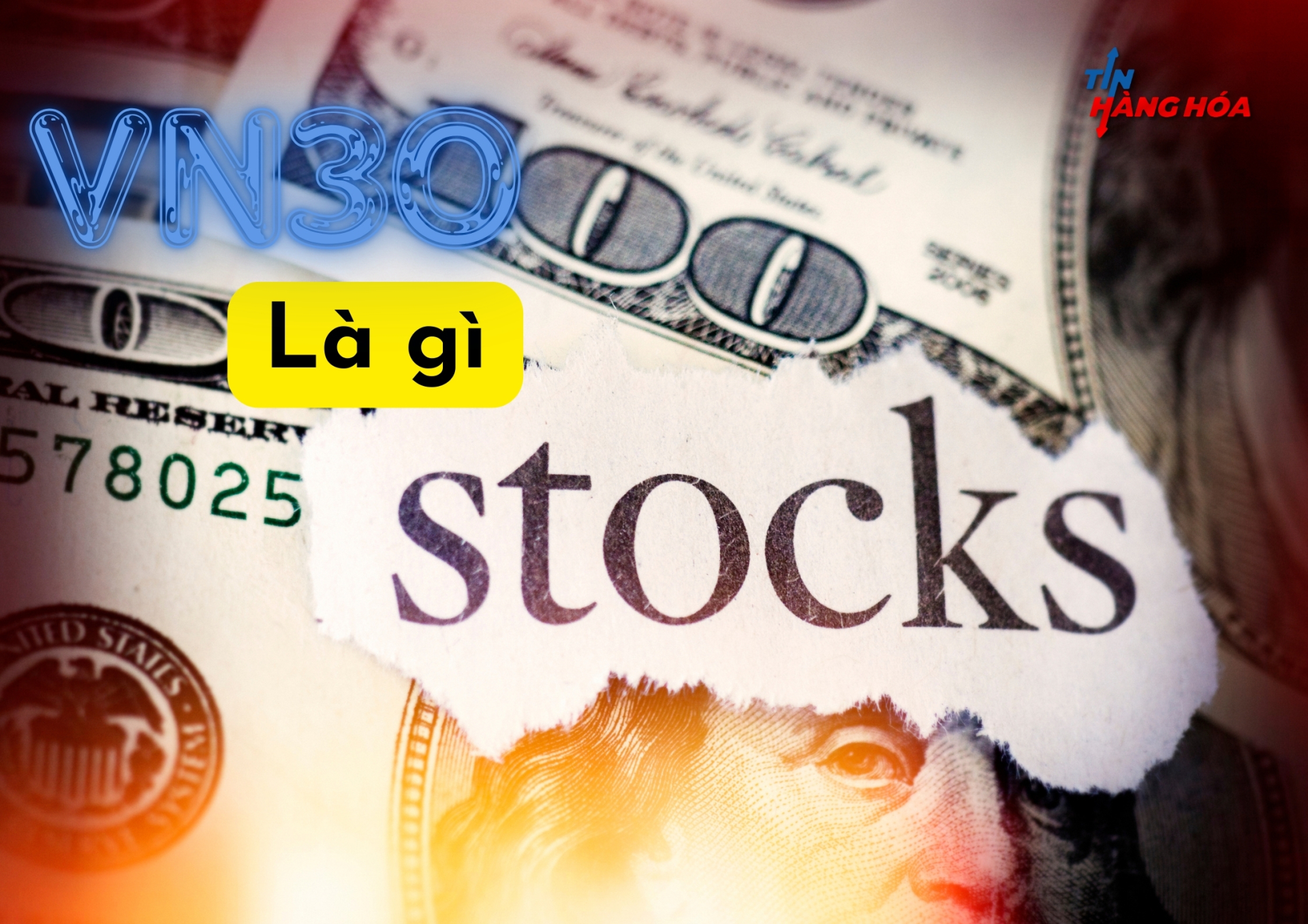 Chỉ số VN30 l&agrave; g&igrave;