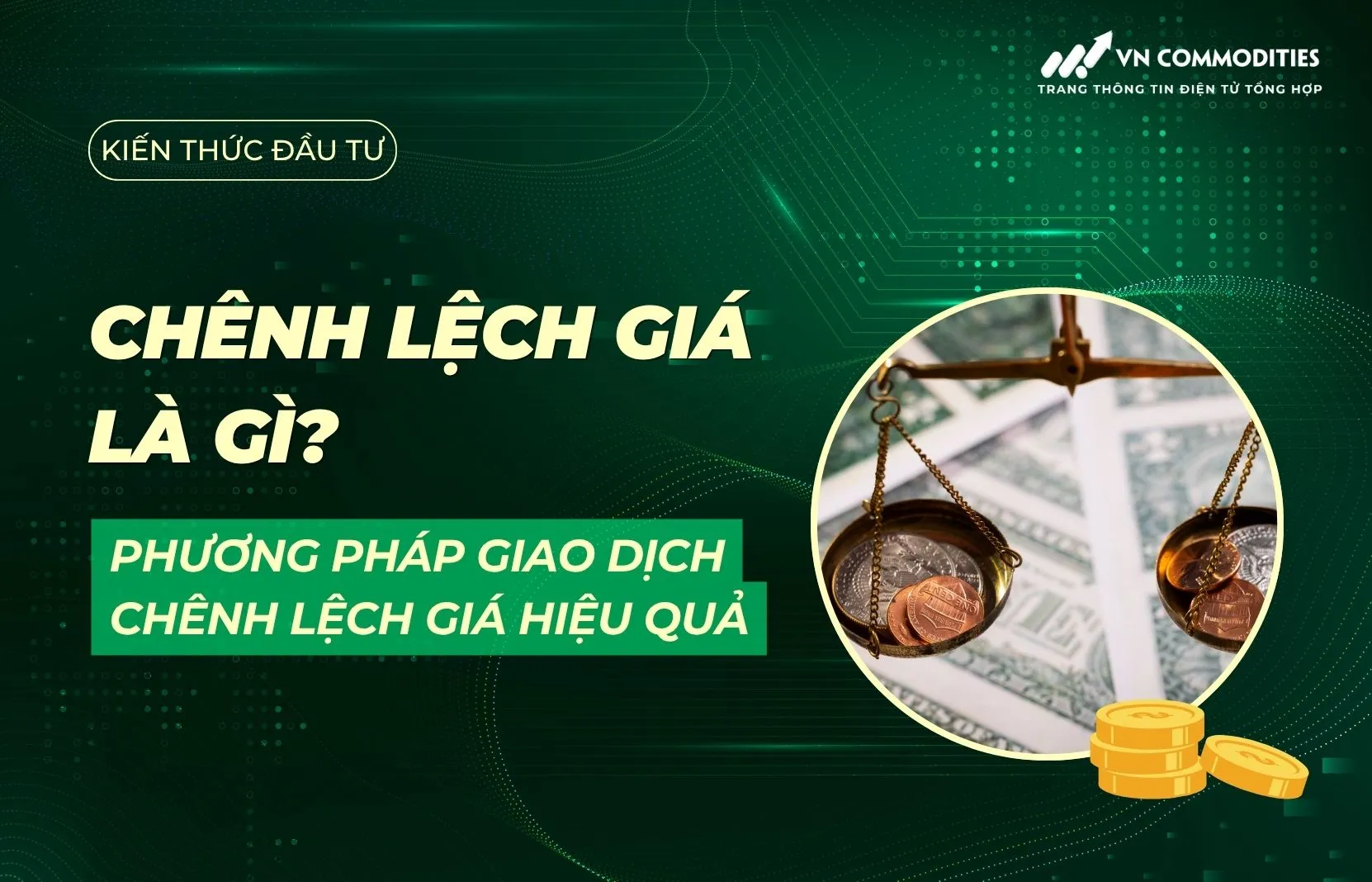 Chênh lệch giá là gì? Làm thế nào kể kinh doanh chênh lệch giá hiệu quả