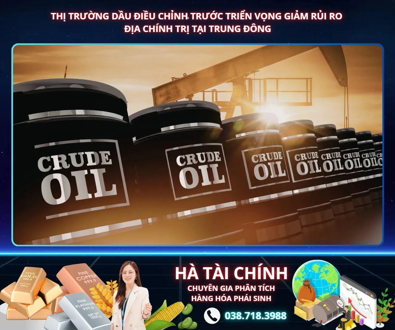 Thị trường dầu điều chỉnh trước triển vọng giảm rủi ro địa chính trị tại Trung Đông